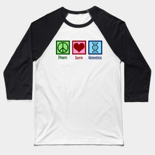 Peace Love Genetics Baseball T-Shirt